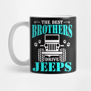 The Best Brothers Drive Jeeps Cute Dog Paws Father's Day Gift Jeep Brother Jeep Men Jeep Lover Jeep Kid Jeep Father Jeeps Mug